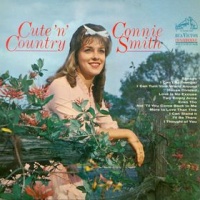 Connie Smith - Cute 'n' Country